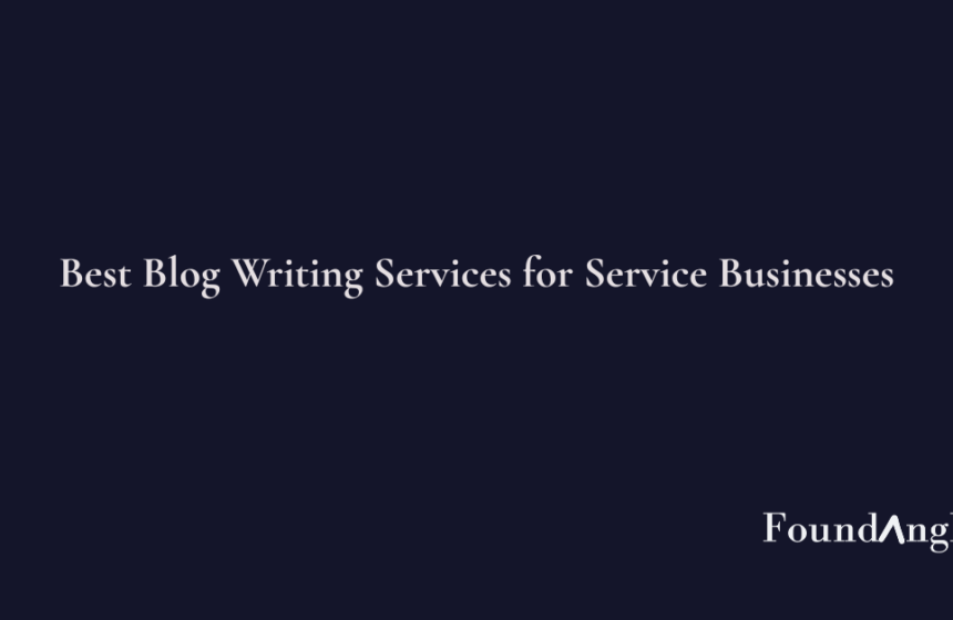Best Blog Writing Services for Service Businesses