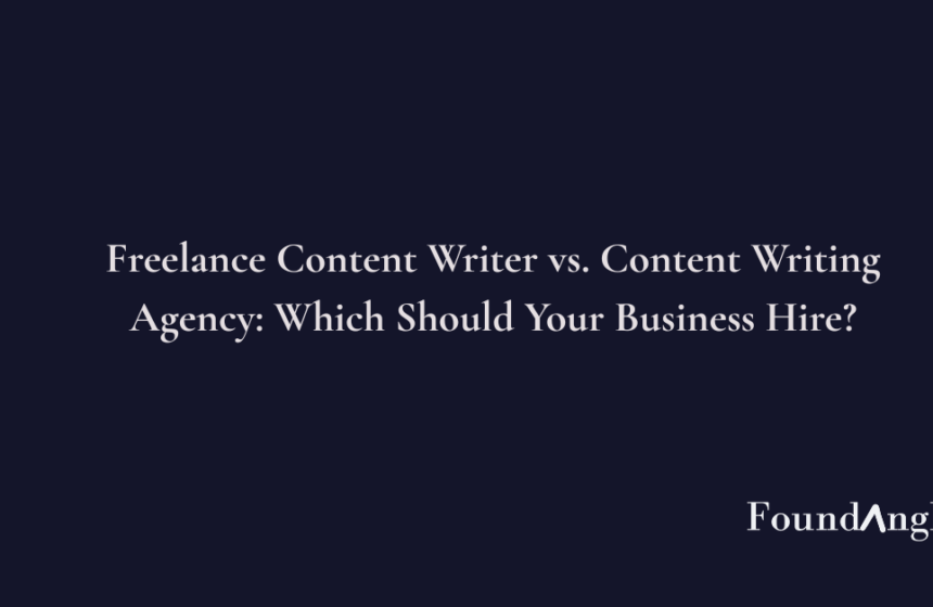 Business owner comparing a freelance content writer with a content writing agency
